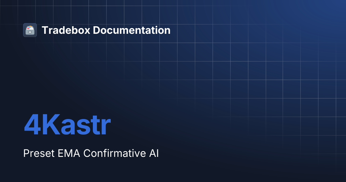 4Kastr | Tradebox Documentation