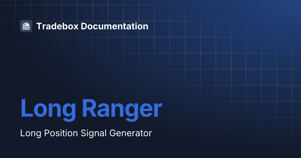 Long Ranger | Tradebox Documentation