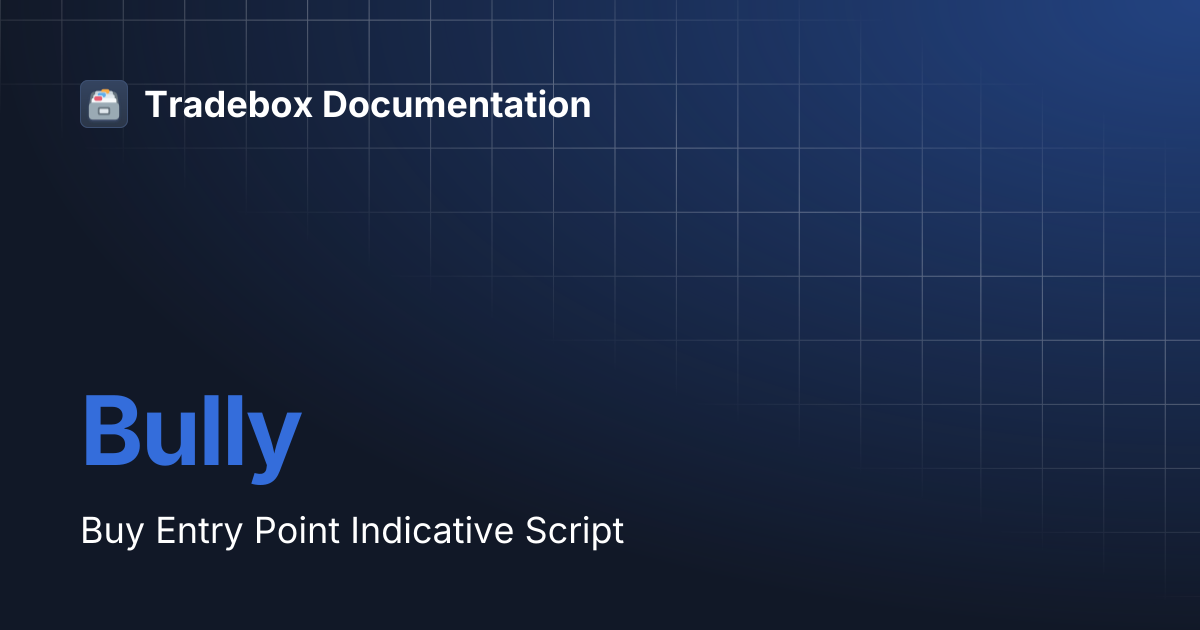 Bully | Tradebox Documentation